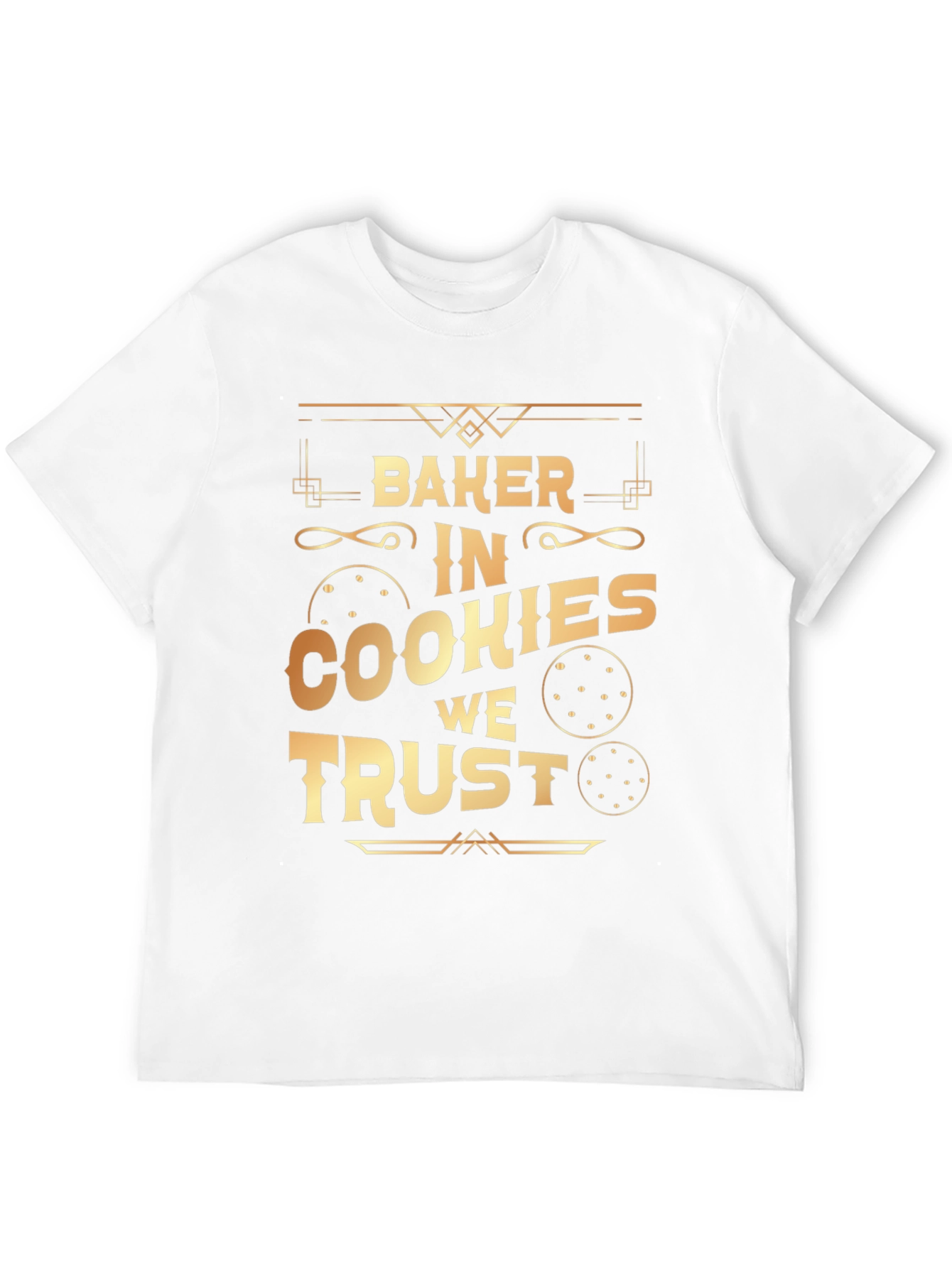 Baker In Cookies We Trust T-Shirt