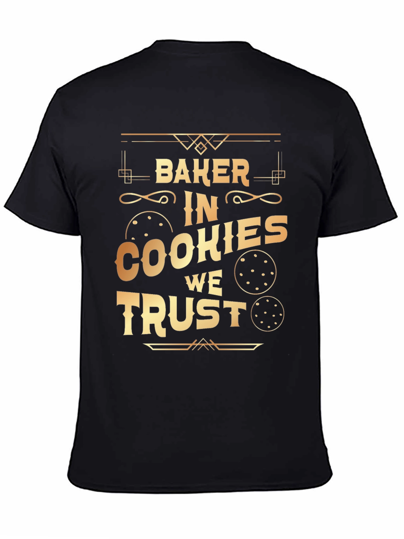 Baker In Cookies We Trust T-Shirt