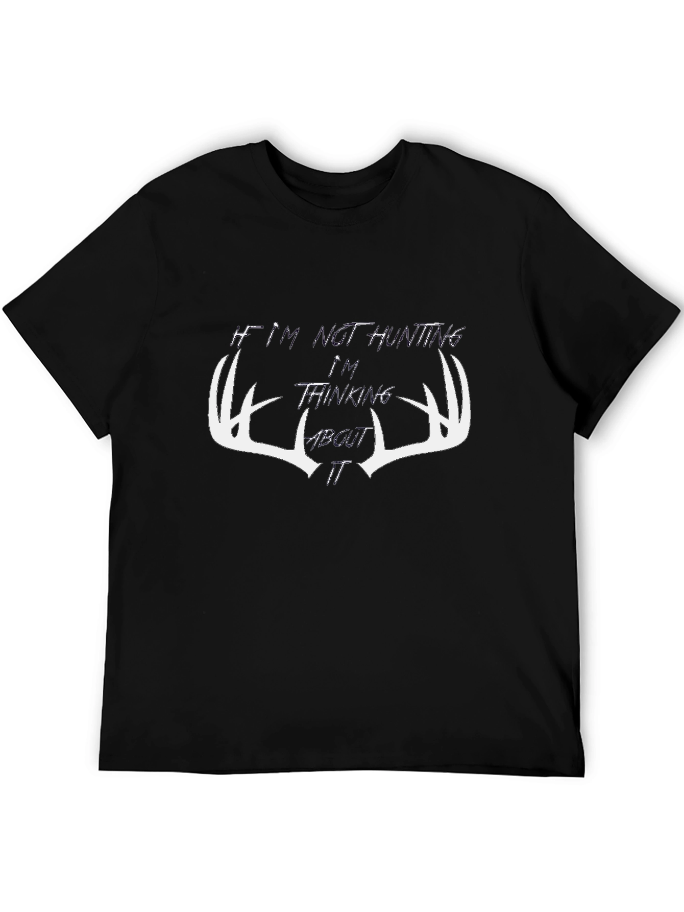 Hunting Graphic Tee - Not Hunting Thinking About It