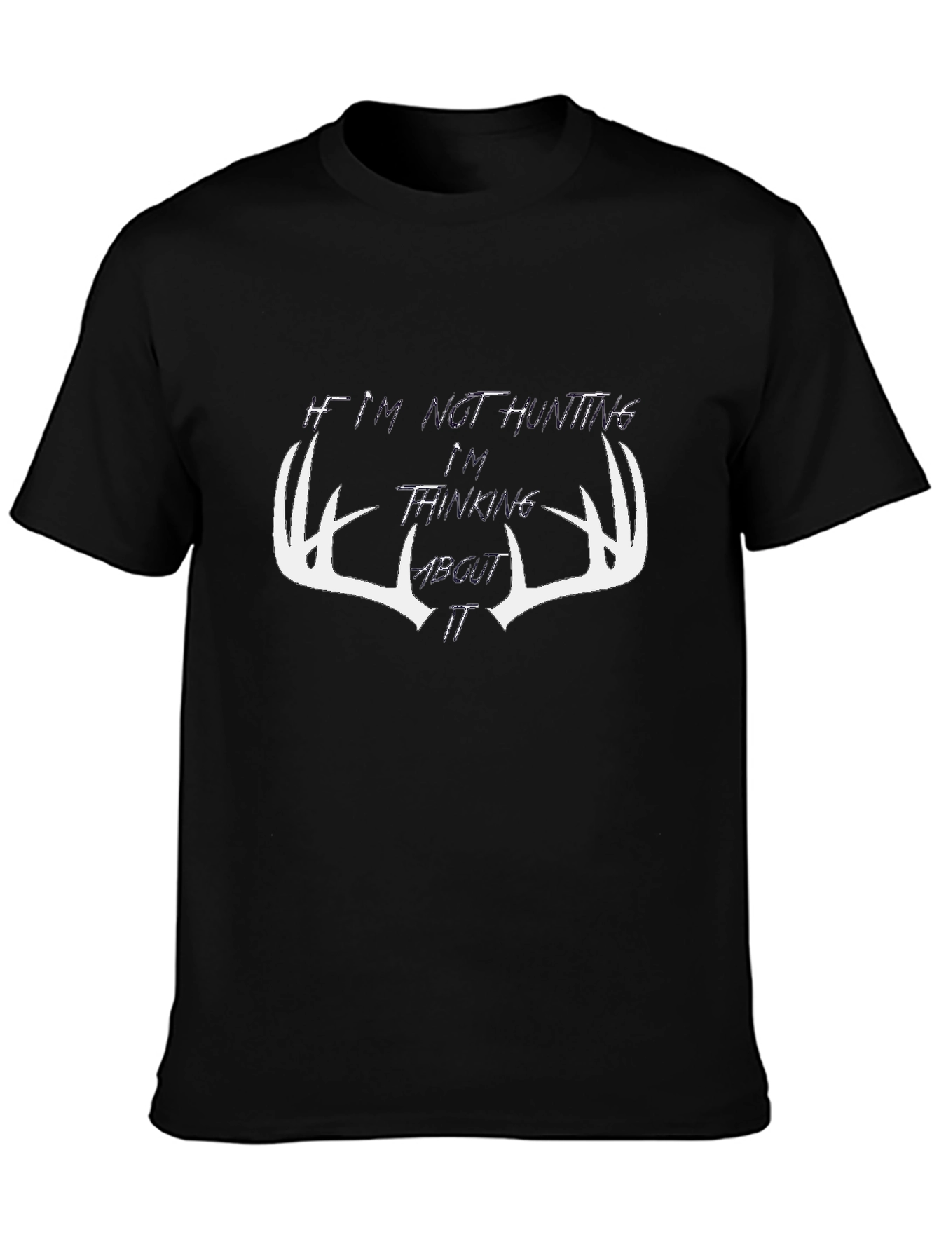 Hunting Graphic Tee - Not Hunting Thinking About It