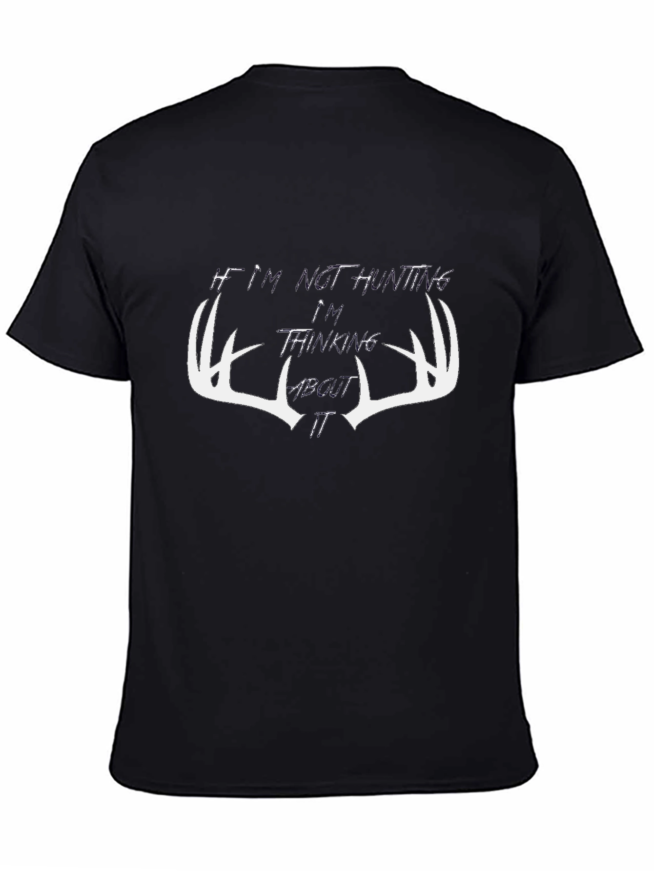 Hunting Graphic Tee - Not Hunting Thinking About It