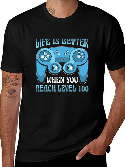 Life is Better Level 100 Gaming T-Shirt