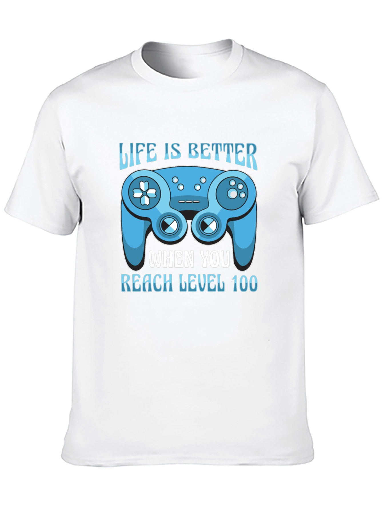 Life is Better Level 100 Gaming T-Shirt