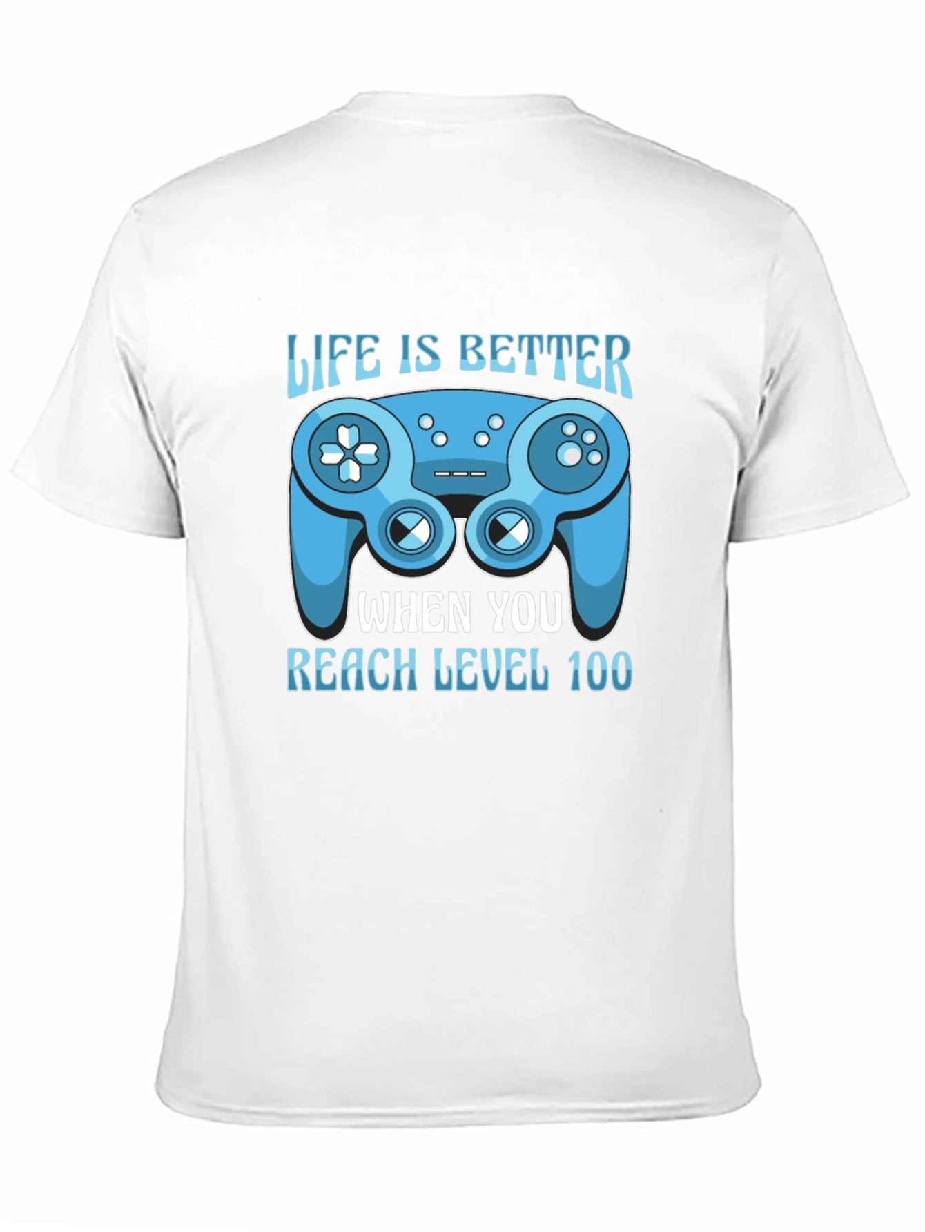 Life is Better Level 100 Gaming T-Shirt