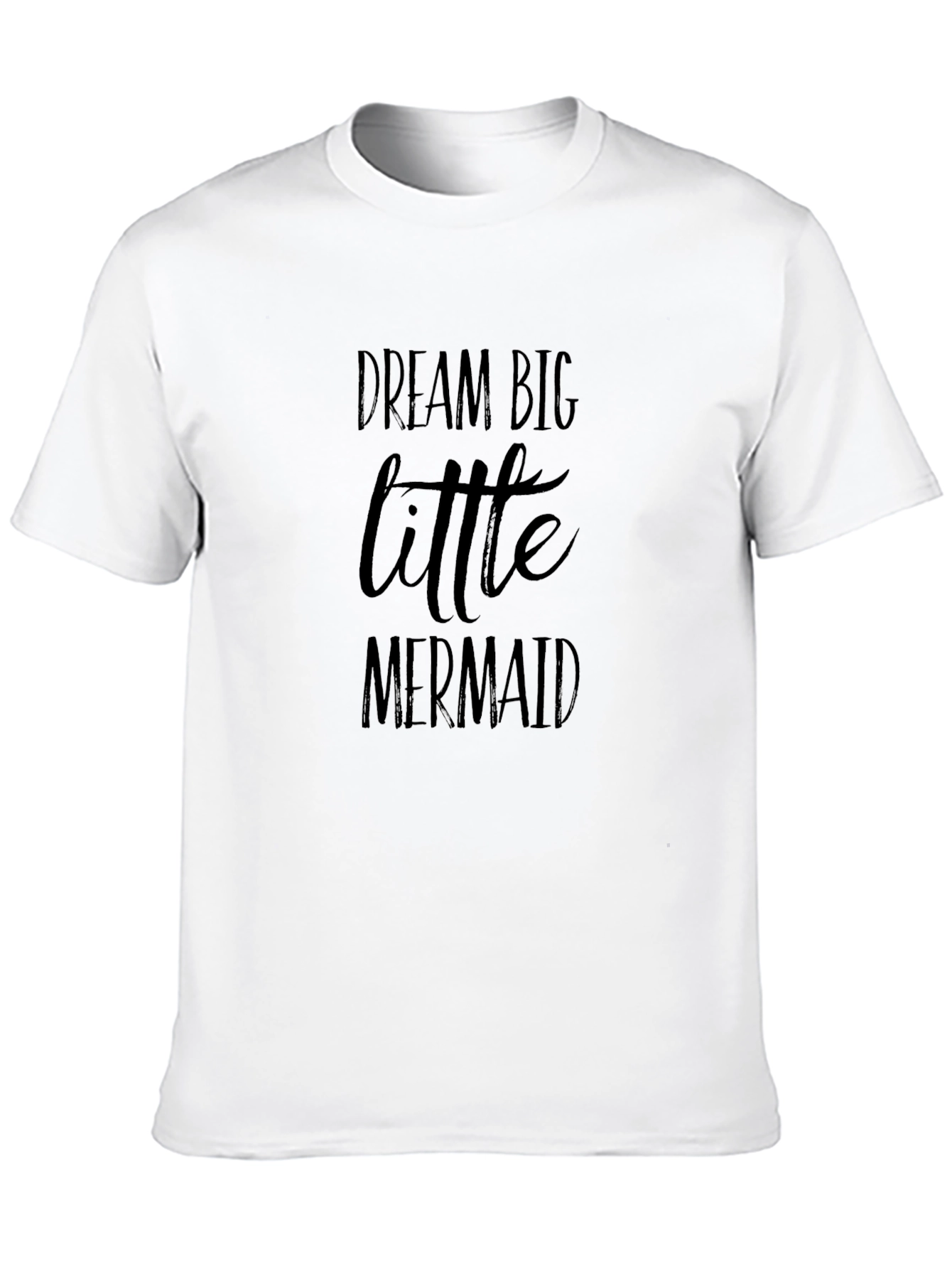 Dream Big Little Mermaid Graphic T-Shirt