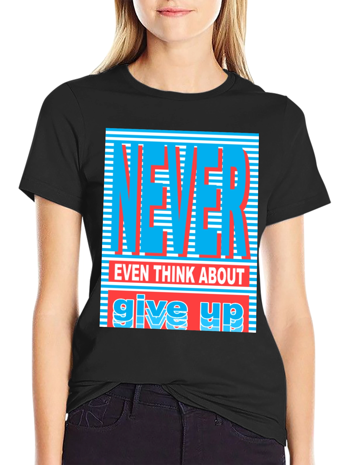 Never Give Up Graphic T-Shirt - Motivational Tee