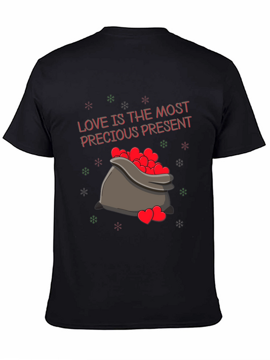 Love is the Most Precious Present Graphic Tee