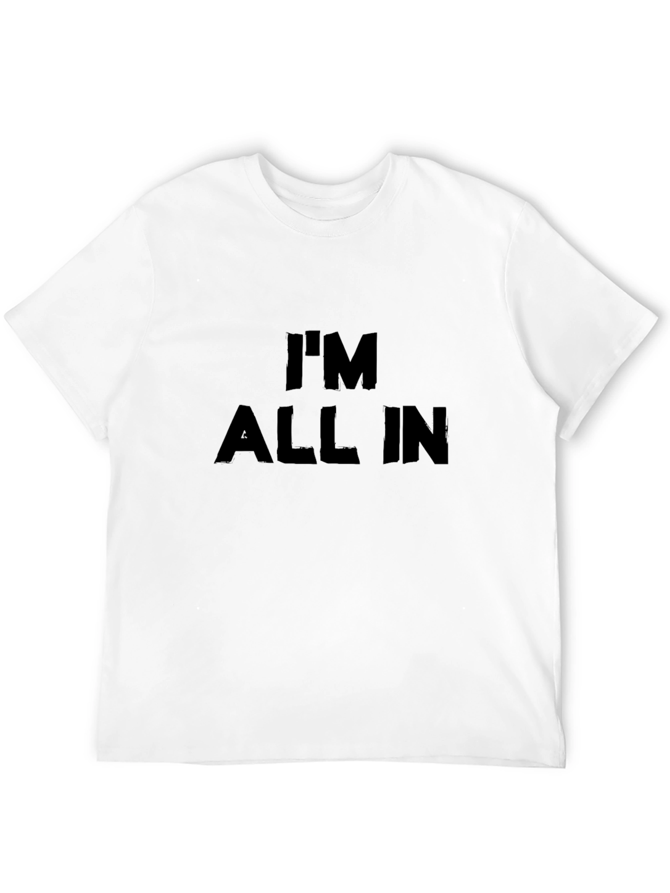 Im All In Black T-Shirt