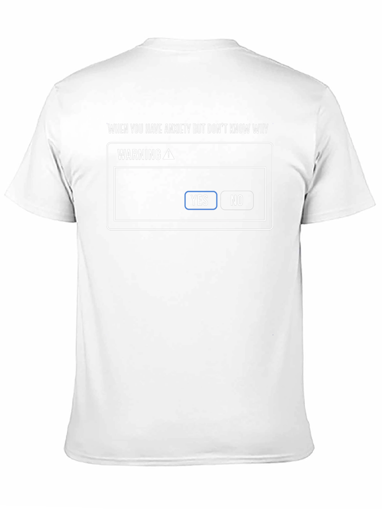 Anxiety Humor T-Shirt - When You Have Anxiety