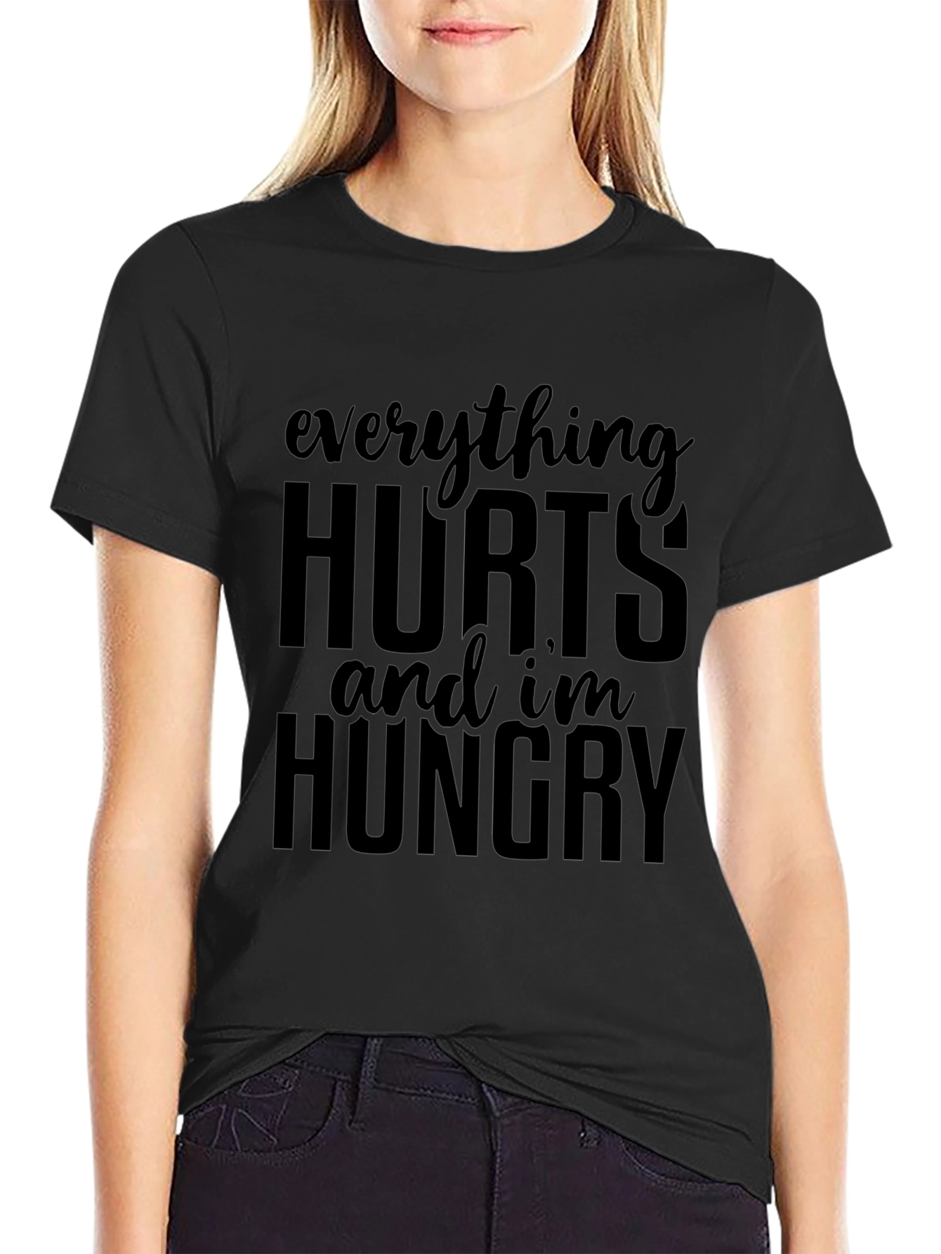 Everything Hurts and Im Hungry Graphic Tee