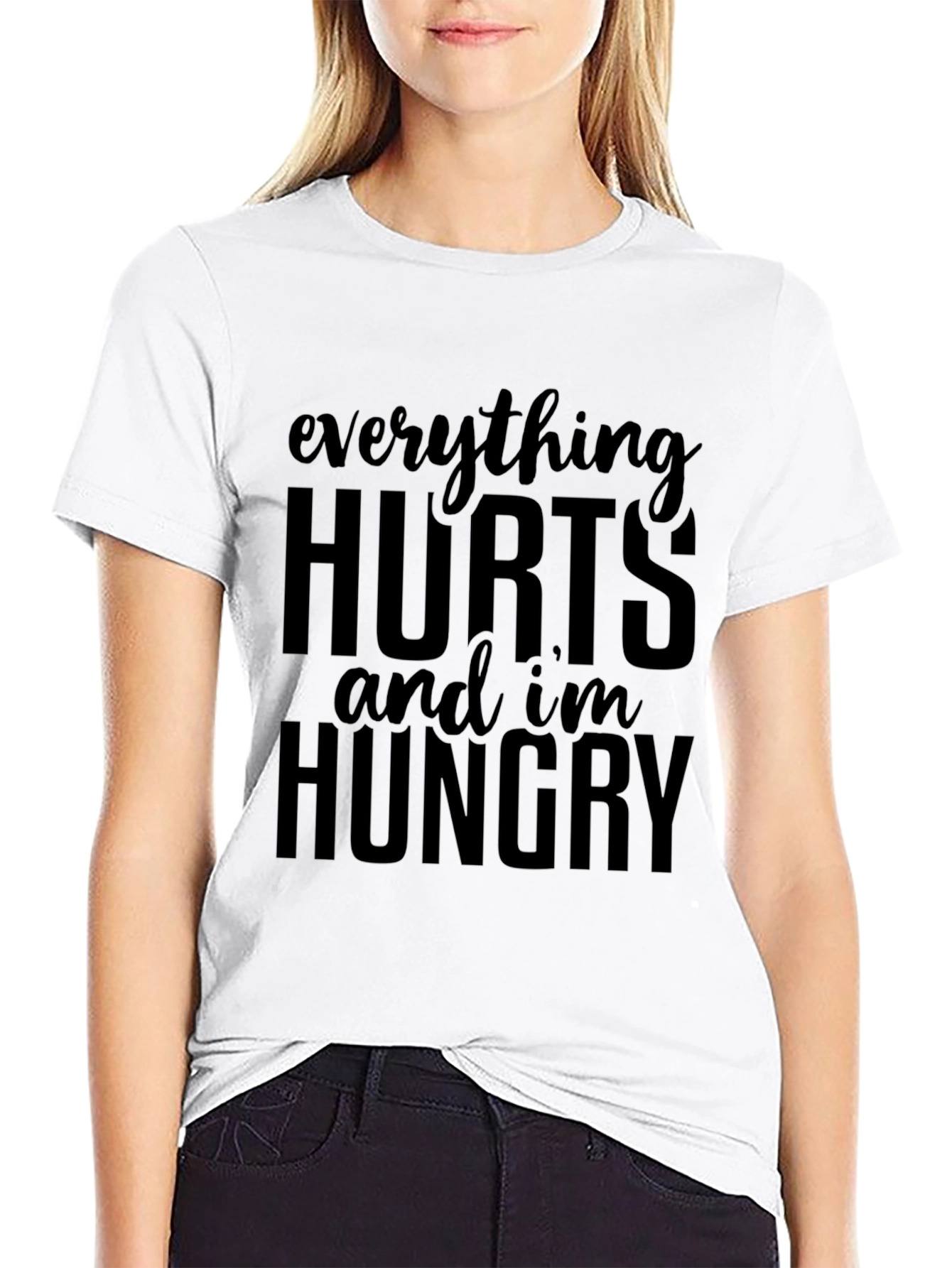Everything Hurts and Im Hungry Graphic Tee