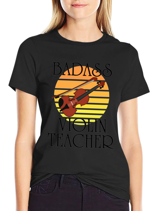 Badass Violin Teacher Graphic T-Shirt