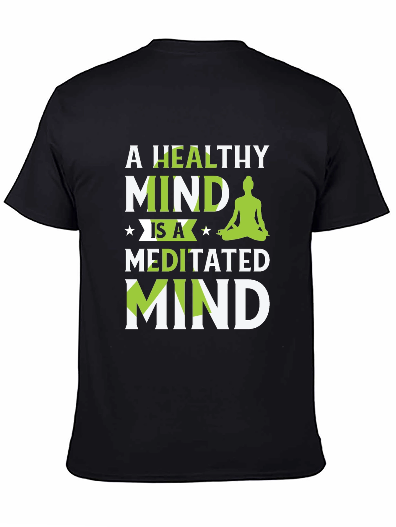 Healthy Mind Meditated Mind T-Shirt
