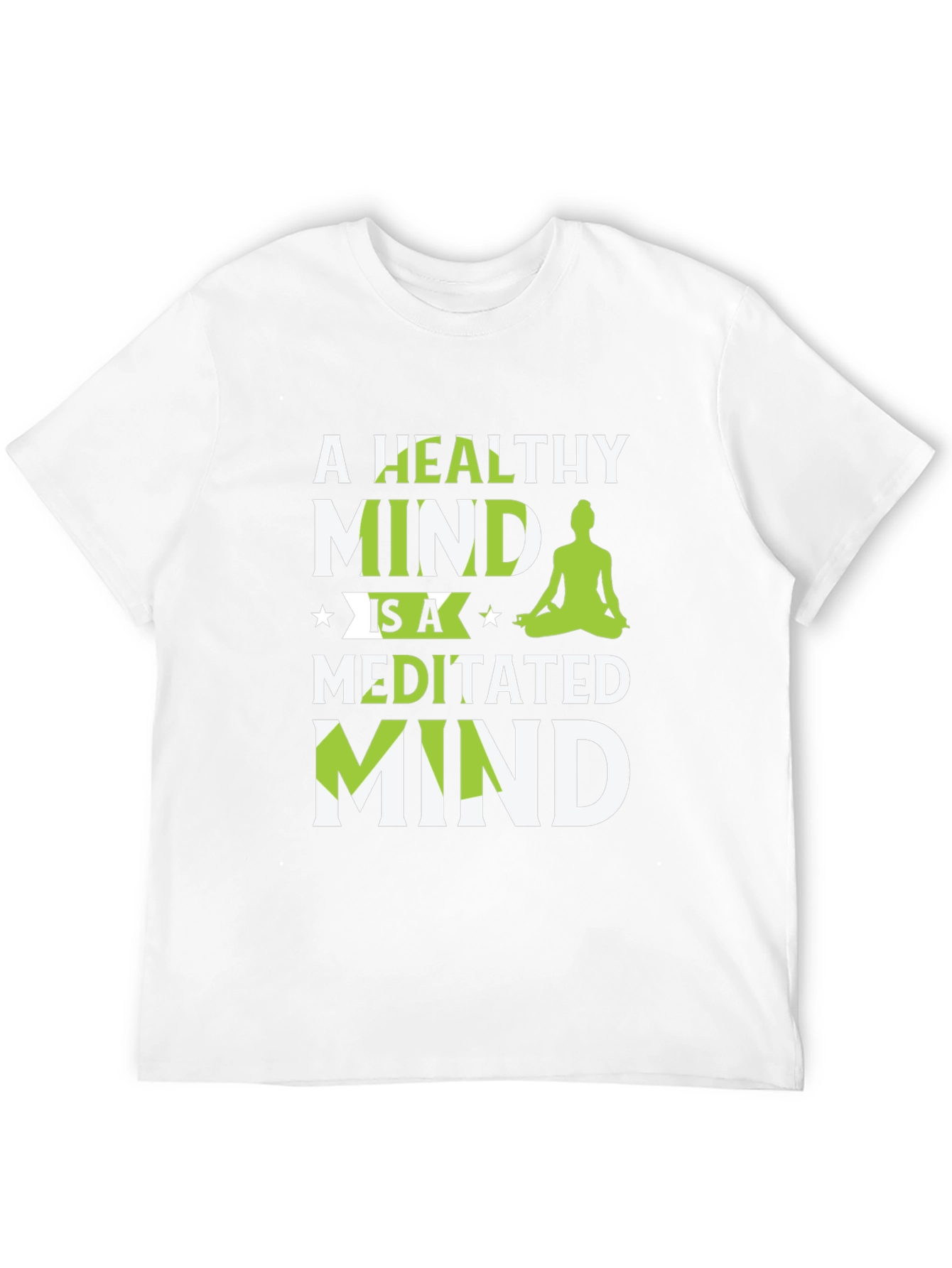 Healthy Mind Meditated Mind T-Shirt