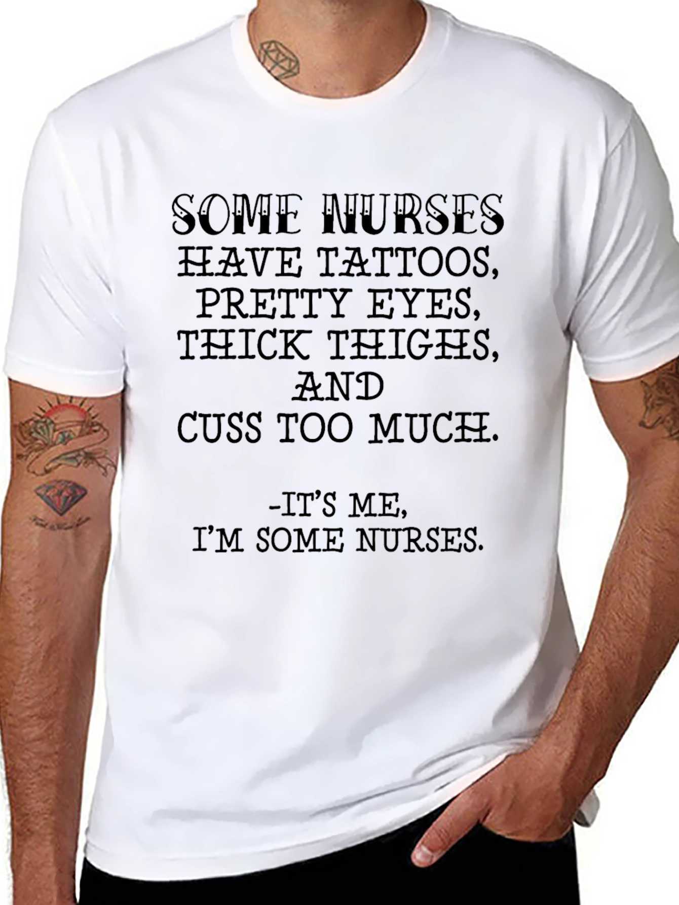 Some Nurses Have Tattoos Funny Graphic T-Shirt