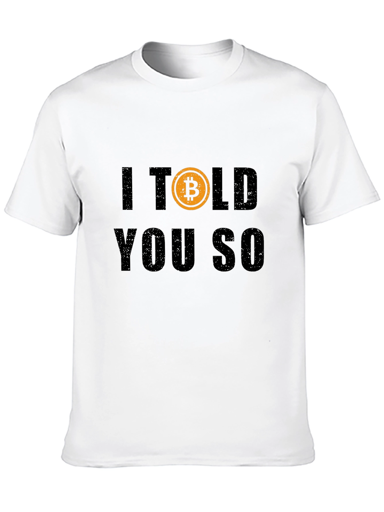 Bitcoin I Told You So Black Graphic T-Shirt