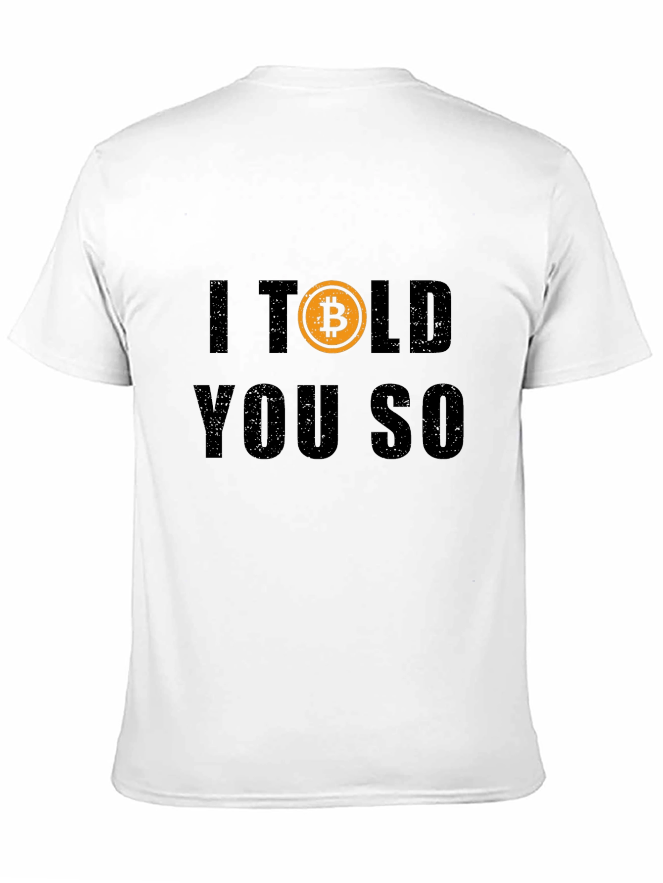 Bitcoin I Told You So Black Graphic T-Shirt
