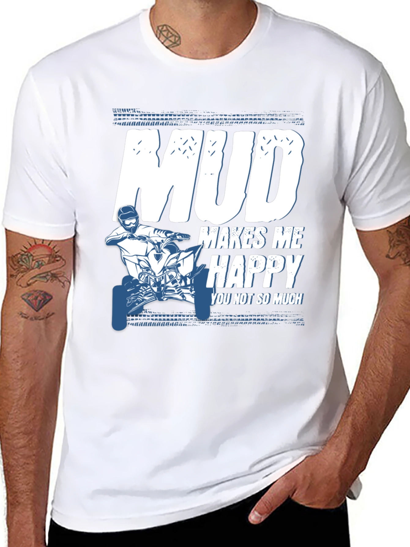 Mud Makes Me Happy ATV T-Shirt