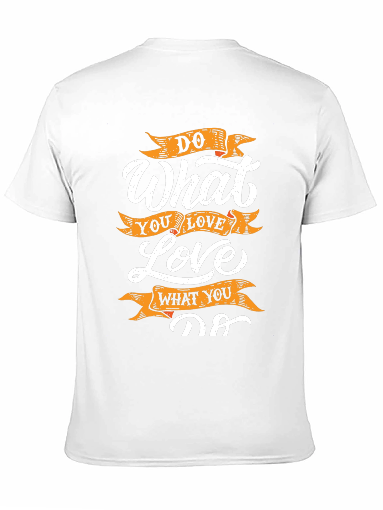 Motivational Do What You Love Graphic Tee