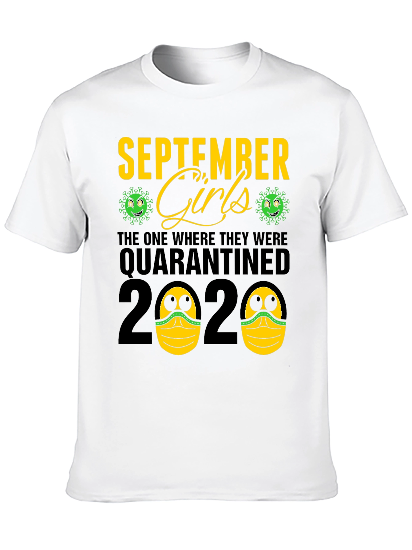 September Girls Quarantined 2020 Black T-Shirt