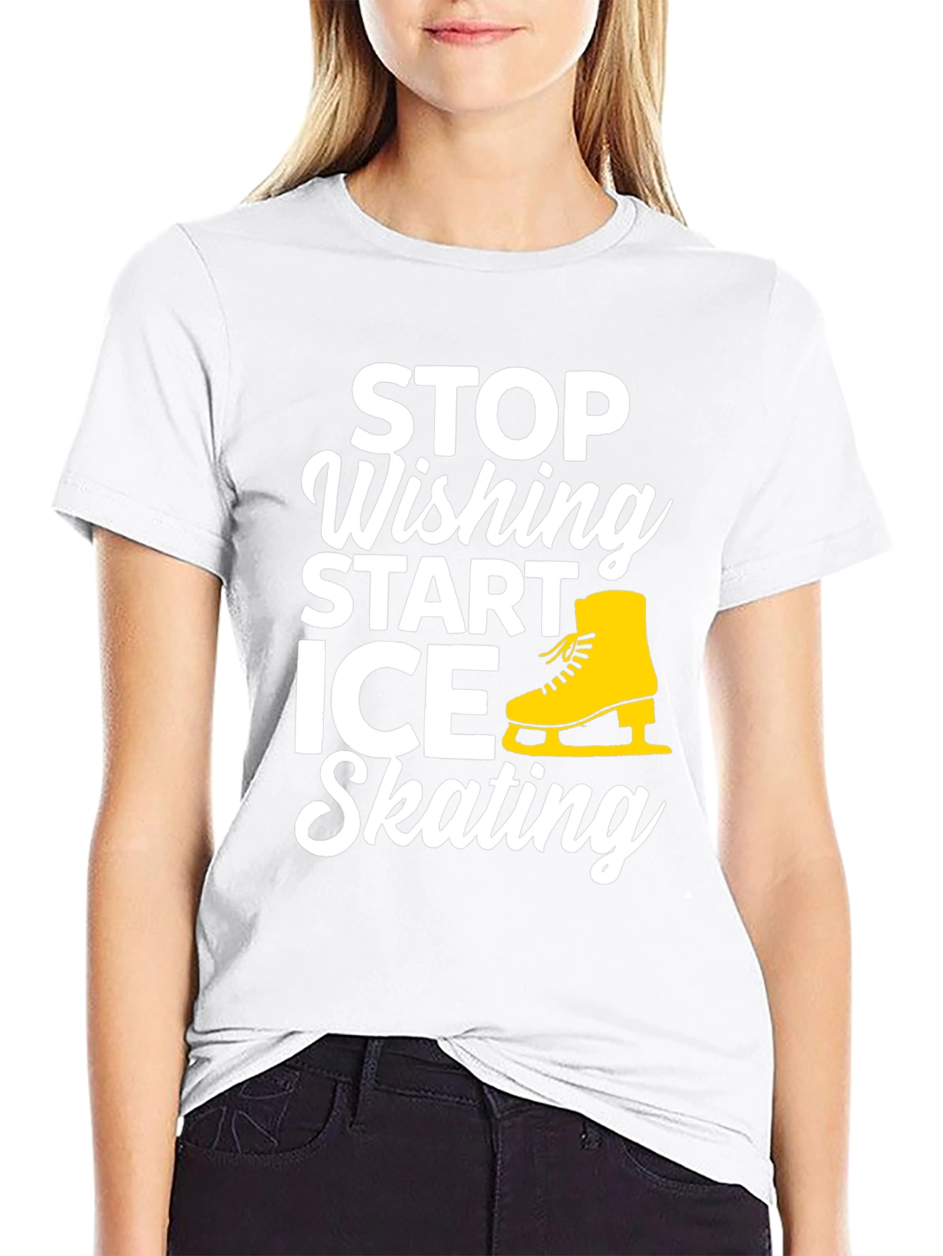 Stop Wishing Start Ice Skating Graphic Tee