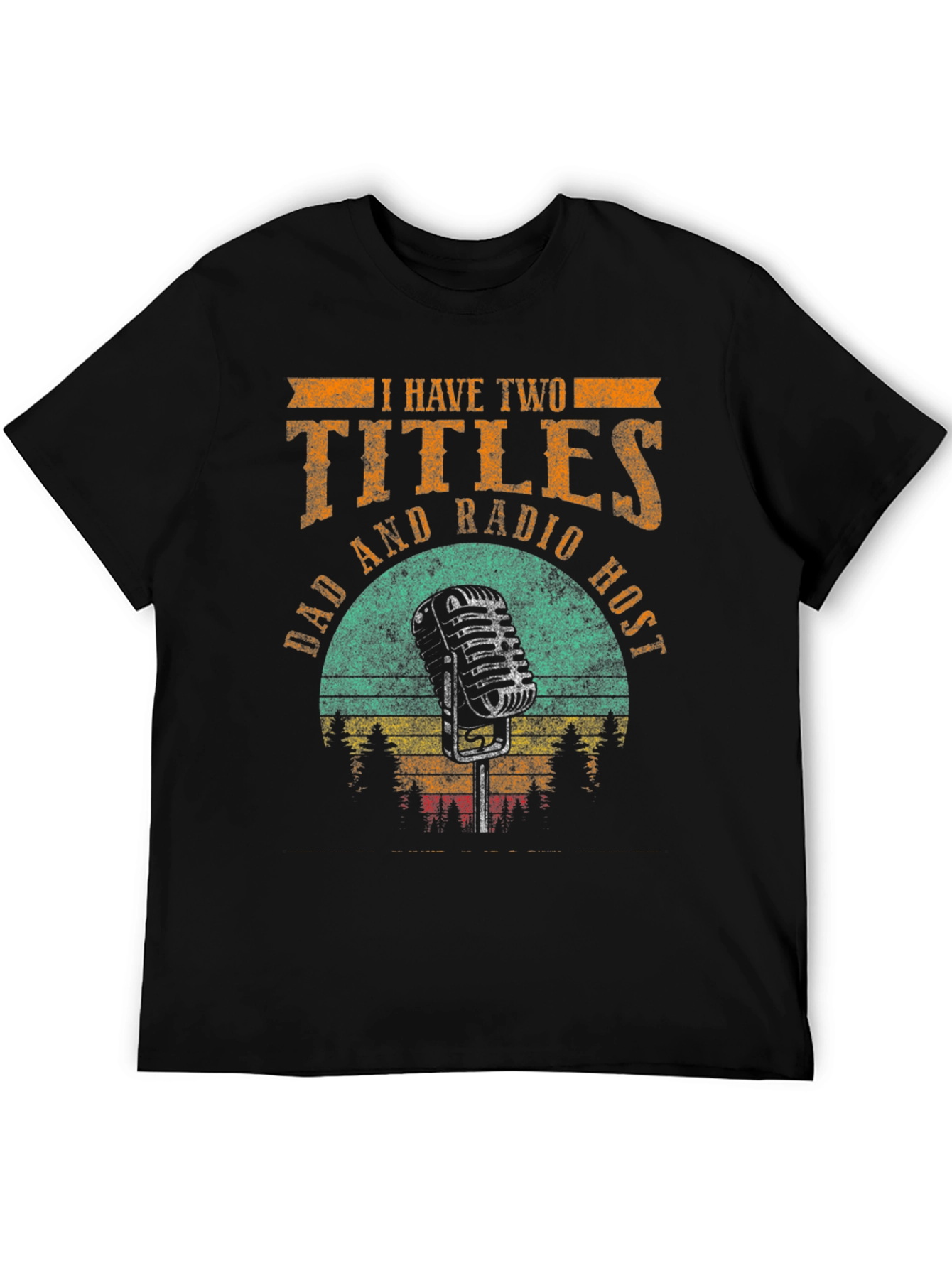 Dad and Radio Host Graphic T-Shirt