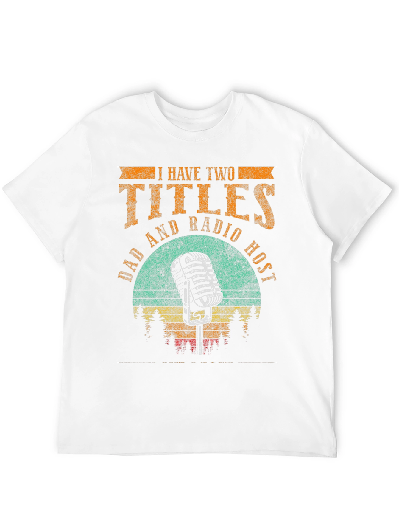 Dad and Radio Host Graphic T-Shirt