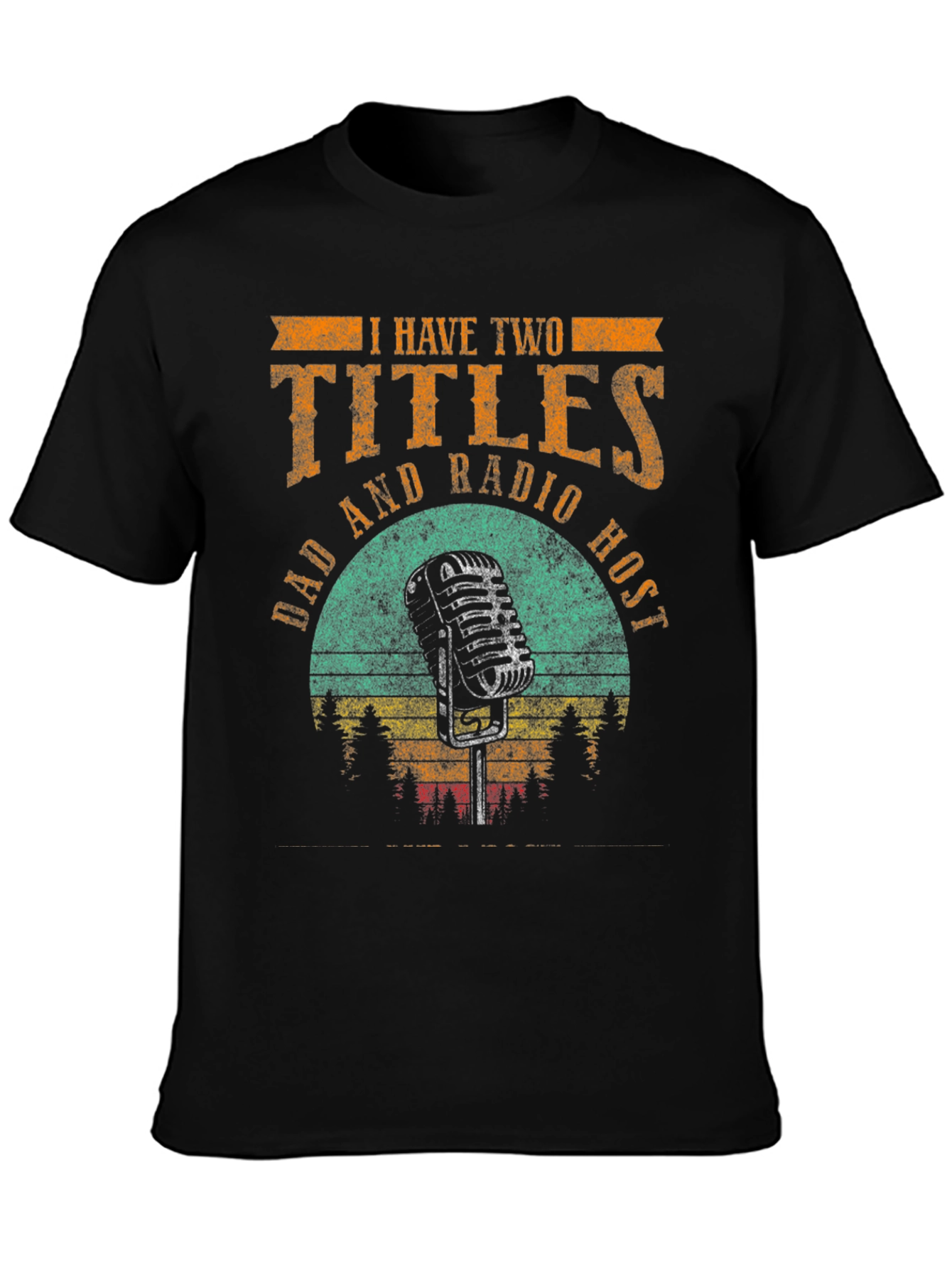 Dad and Radio Host Graphic T-Shirt