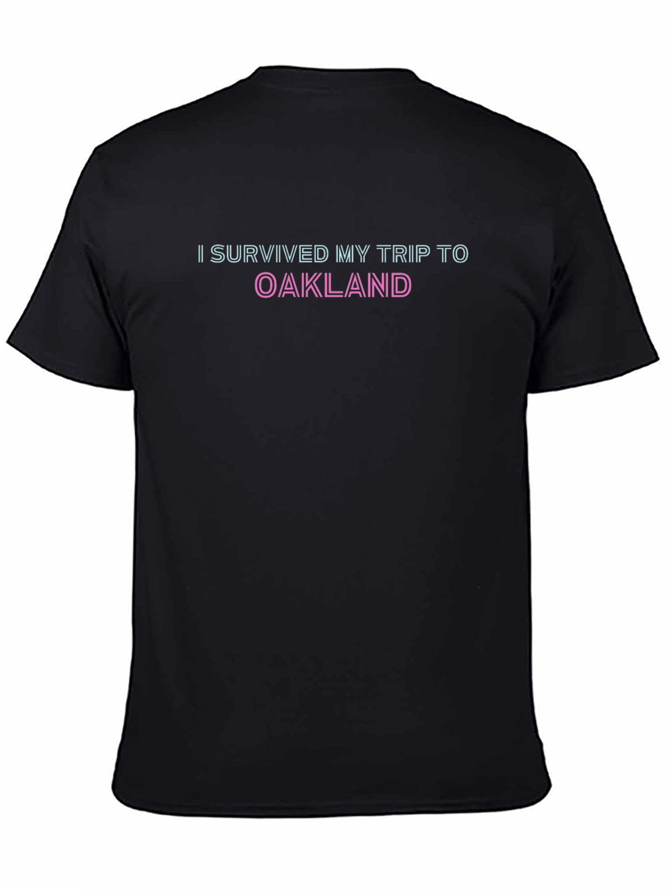 I Survived My Trip to Oakland Graphic T-Shirt