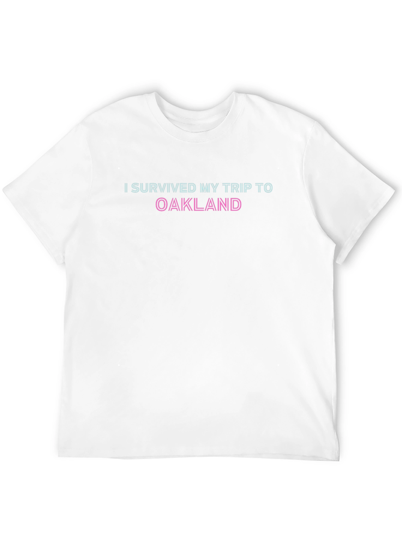 I Survived My Trip to Oakland Graphic T-Shirt