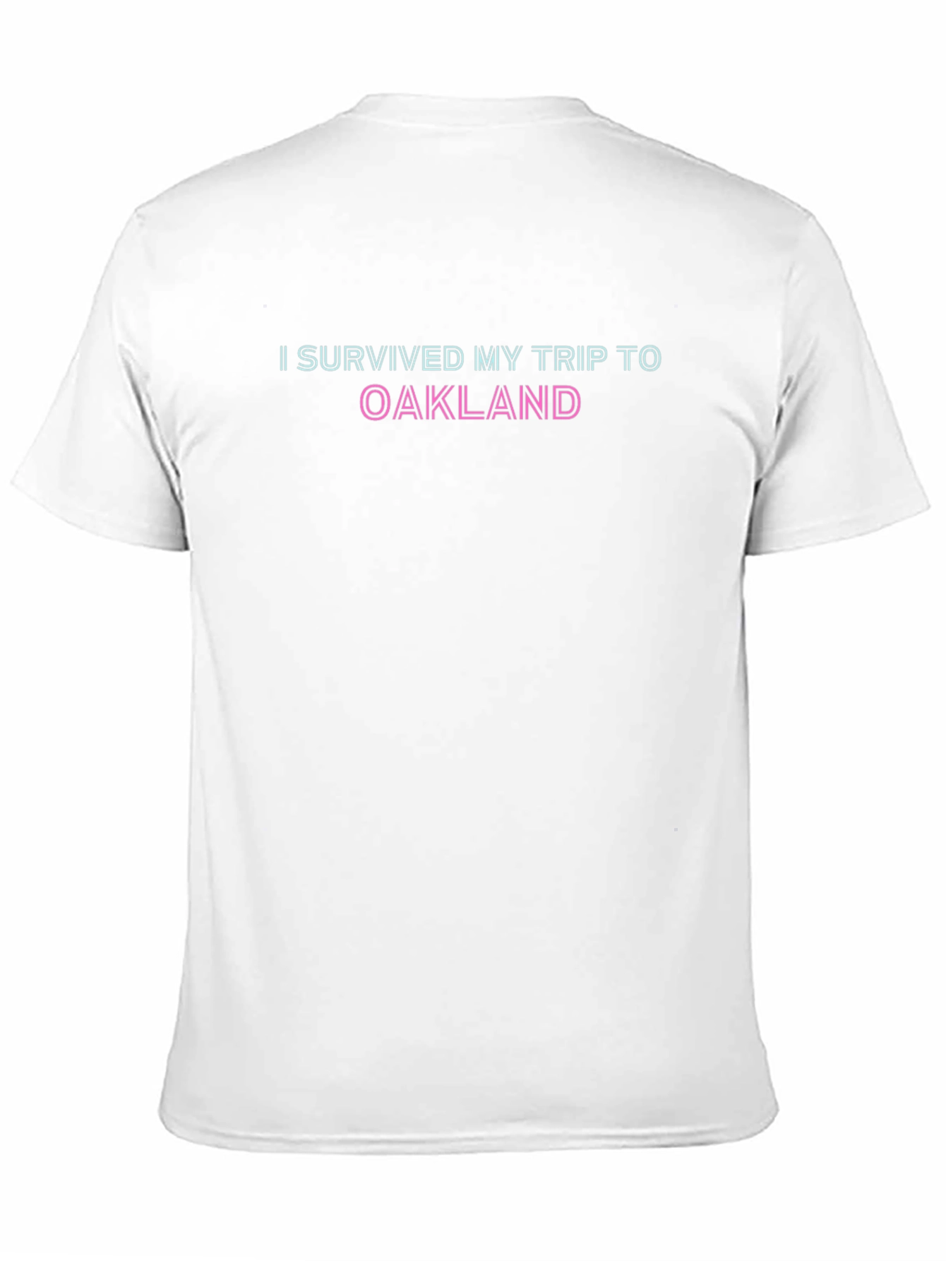 I Survived My Trip to Oakland Graphic T-Shirt