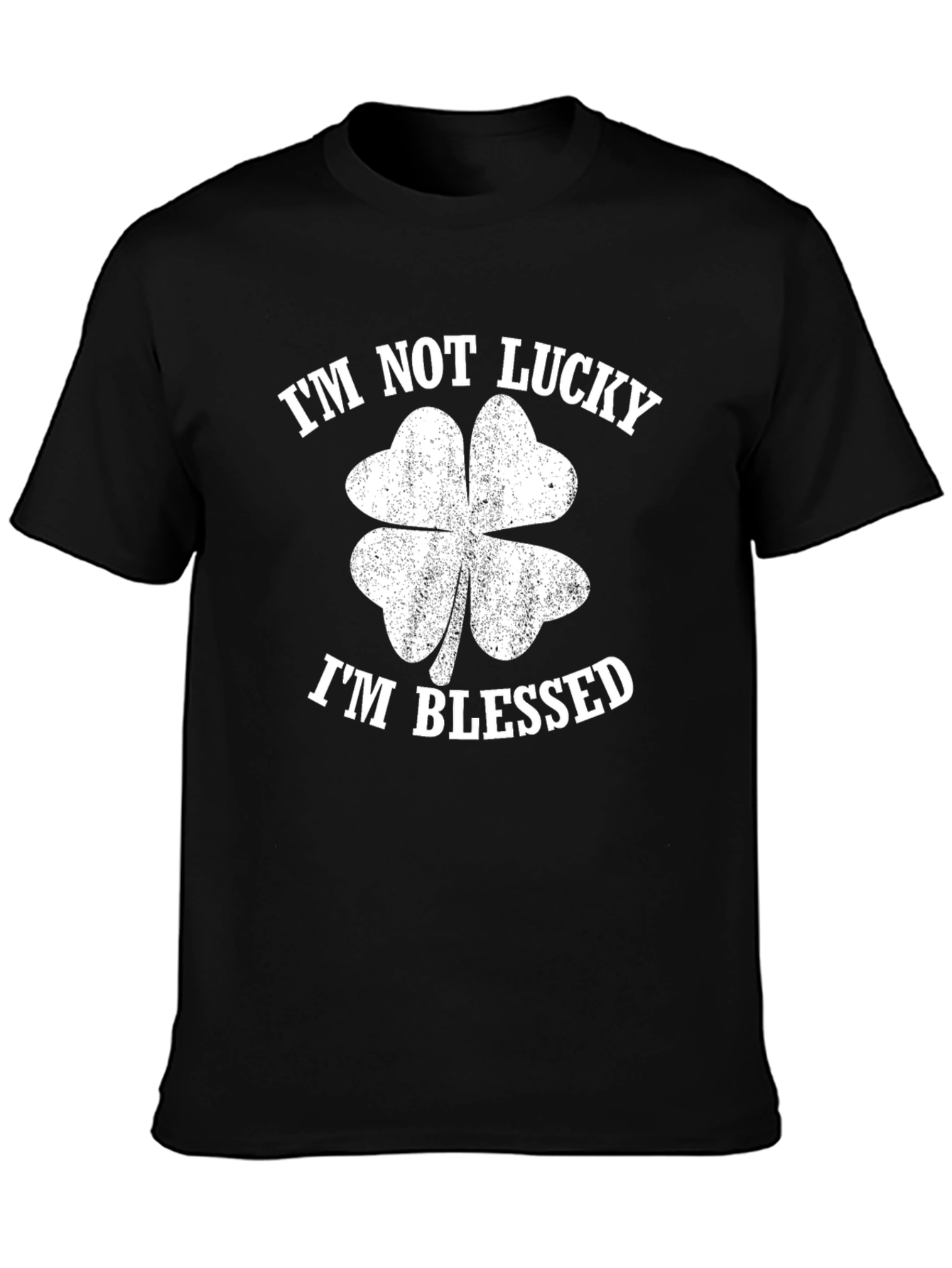 Im Not Lucky Im Blessed Black Graphic Tee