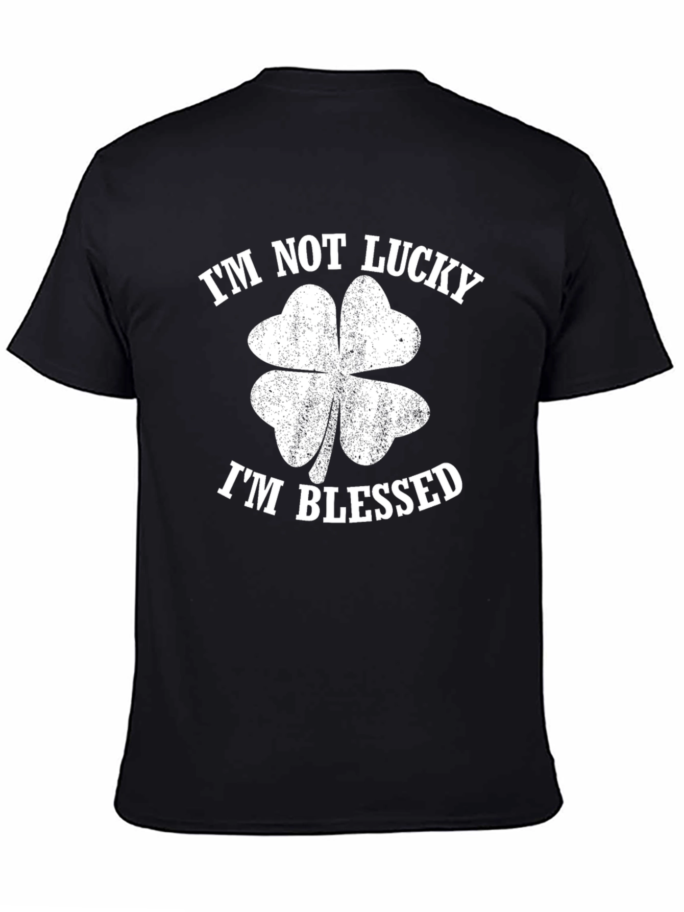 Im Not Lucky Im Blessed Black Graphic Tee