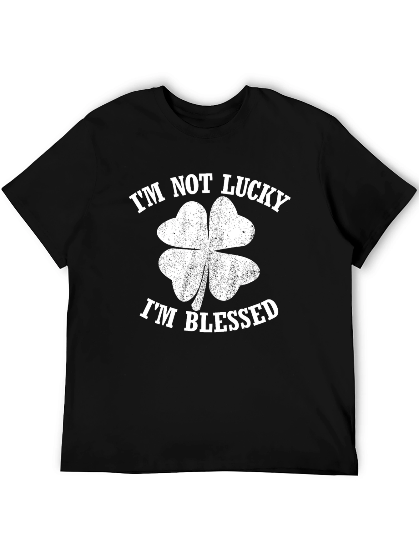 Im Not Lucky Im Blessed Black Graphic Tee