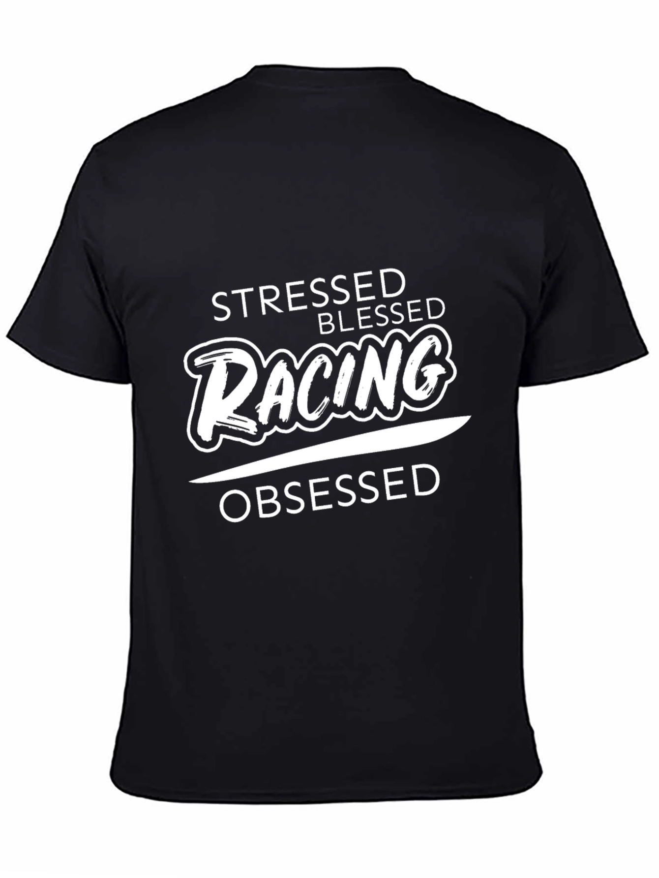 Stressed Blessed Racing Obsessed Black T-Shirt