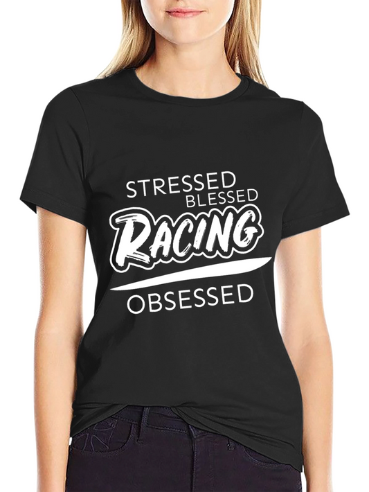 Stressed Blessed Racing Obsessed Black T-Shirt
