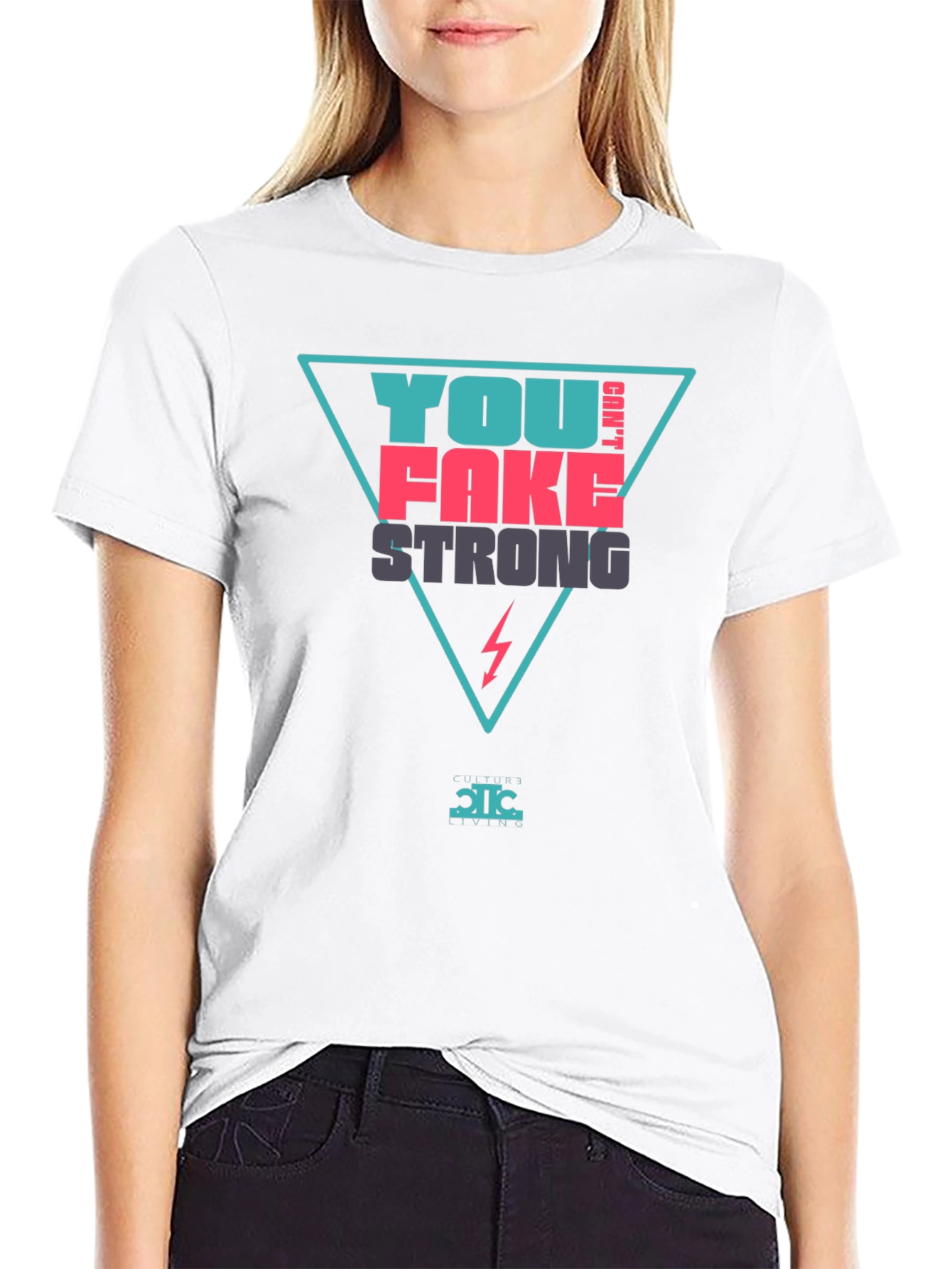You Cant Fake Strong Graphic Tee