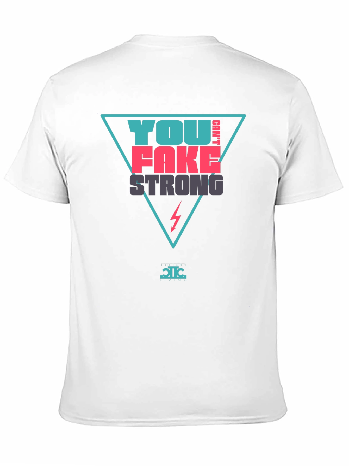 You Cant Fake Strong Graphic Tee