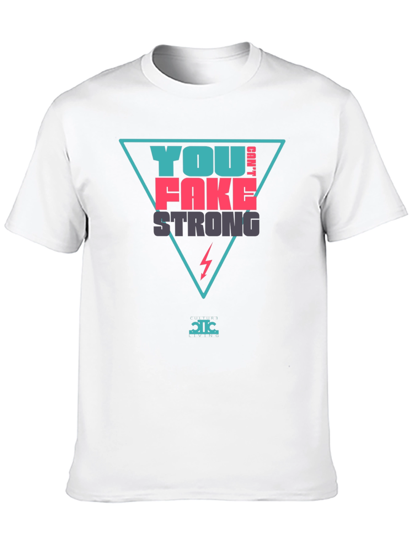You Cant Fake Strong Graphic Tee