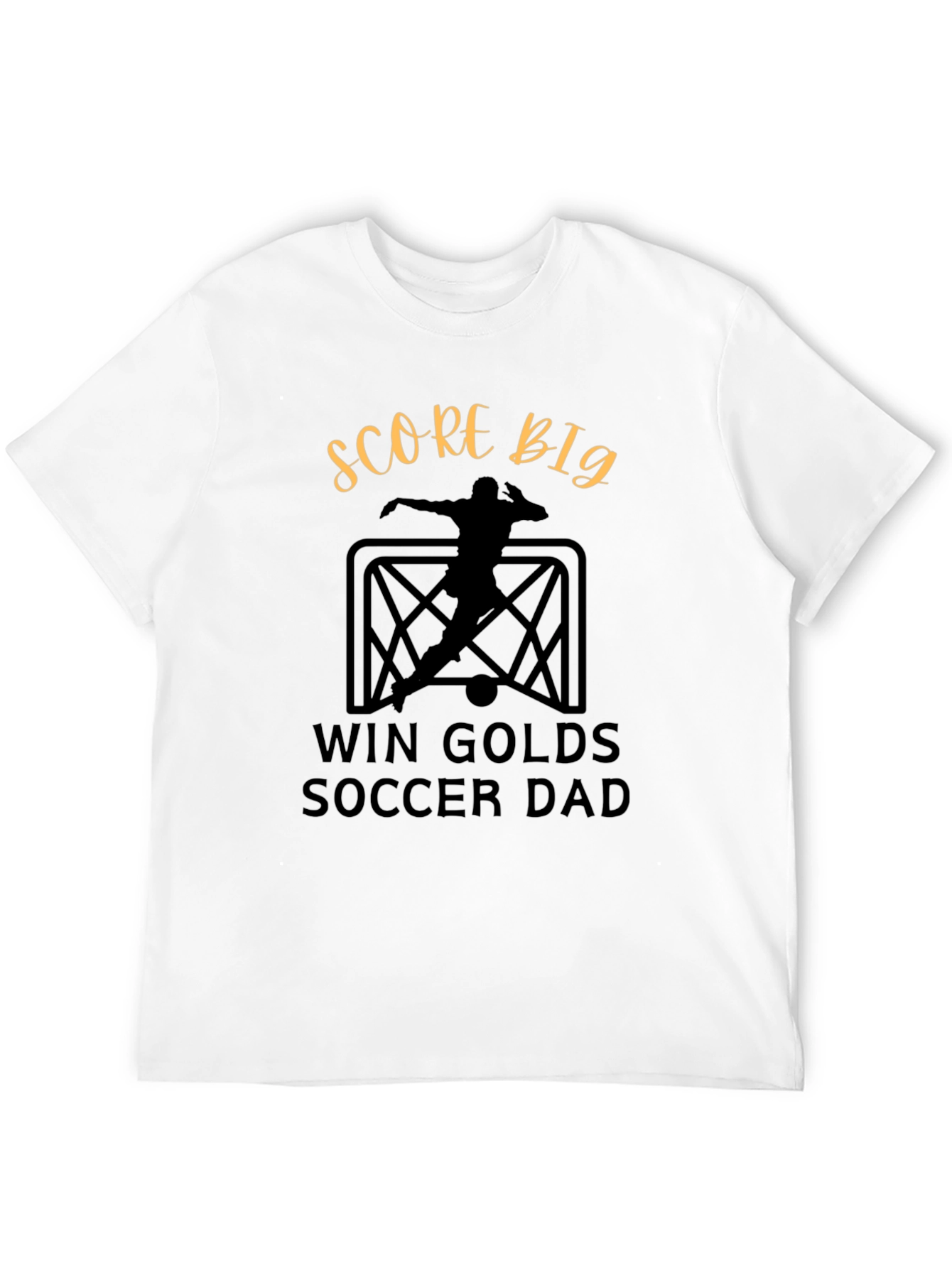 Score Big Soccer Dad T-Shirt