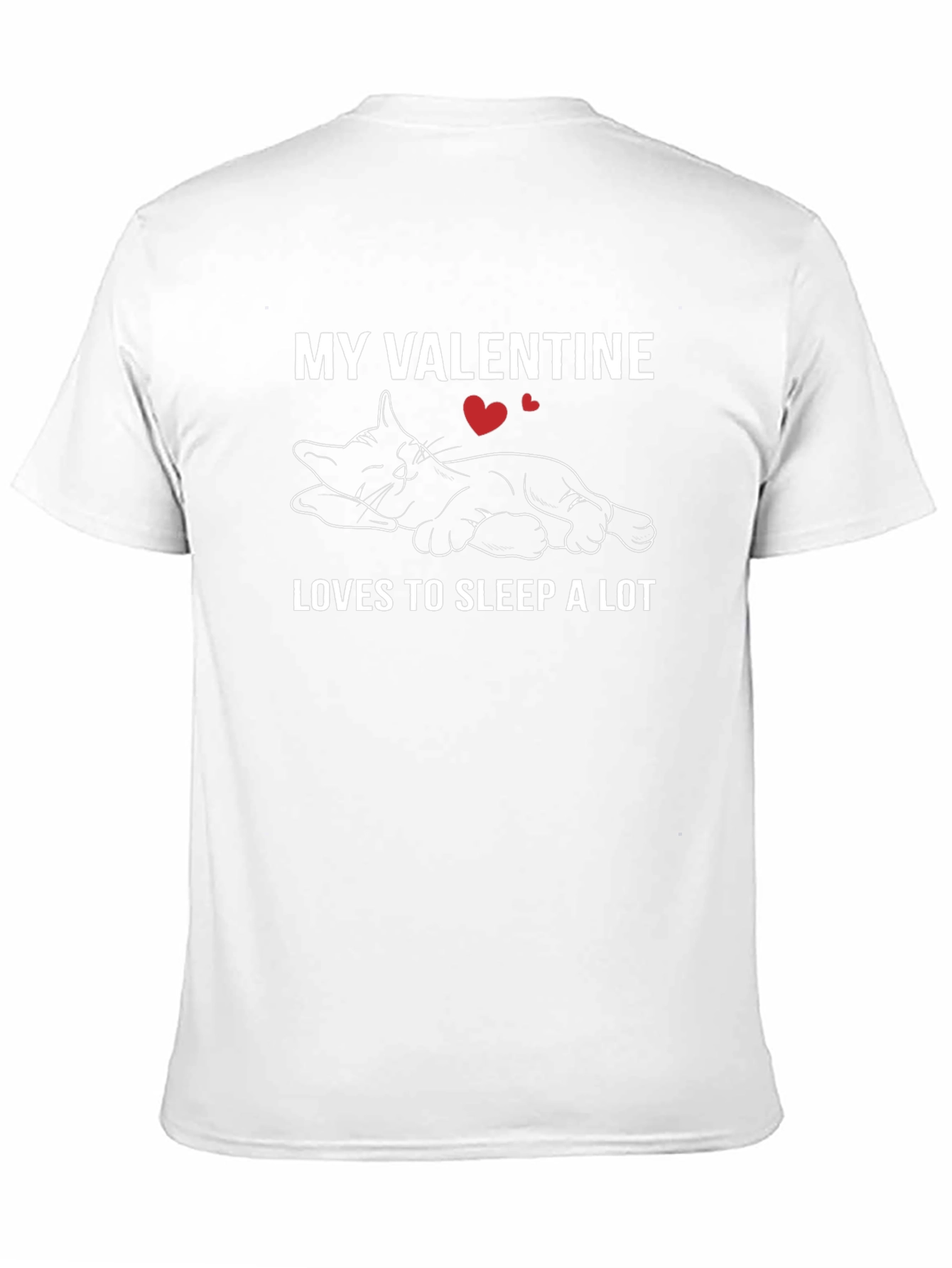 My Valentine Loves To Sleep Cat T-Shirt