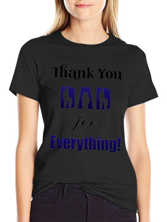 Thank You Dad T-Shirt - Fathers Day Gift
