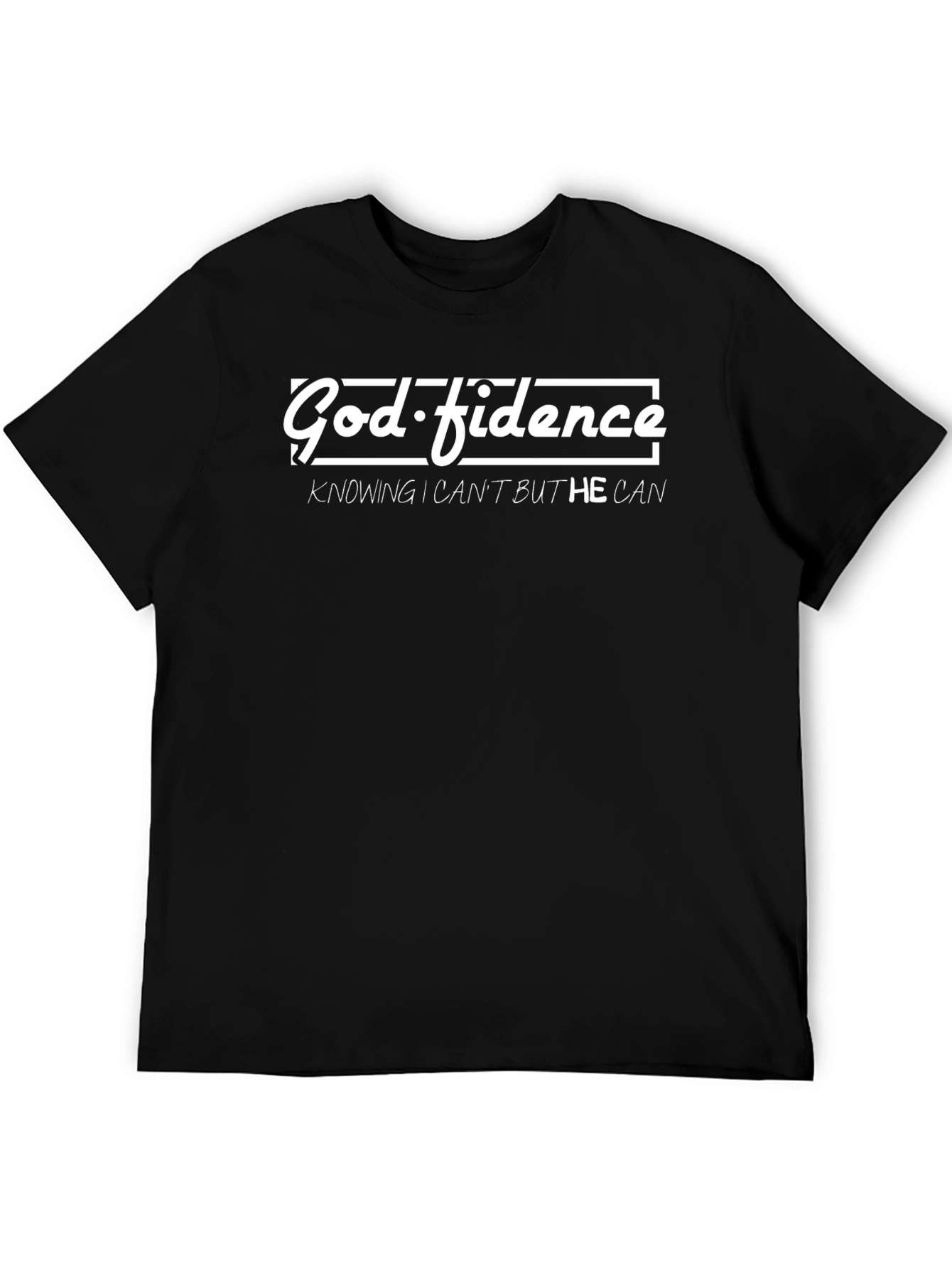 God-fidence Graphic T-Shirt - Believe