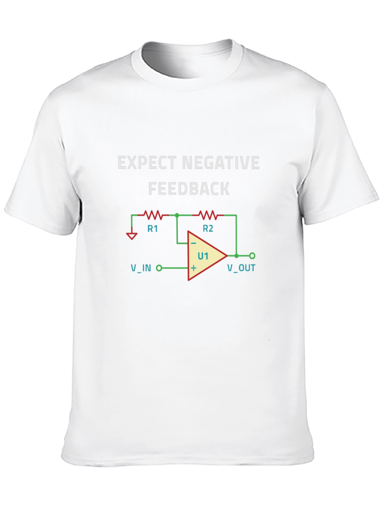 Expect Negative Feedback - Funny Engineer T-Shirt