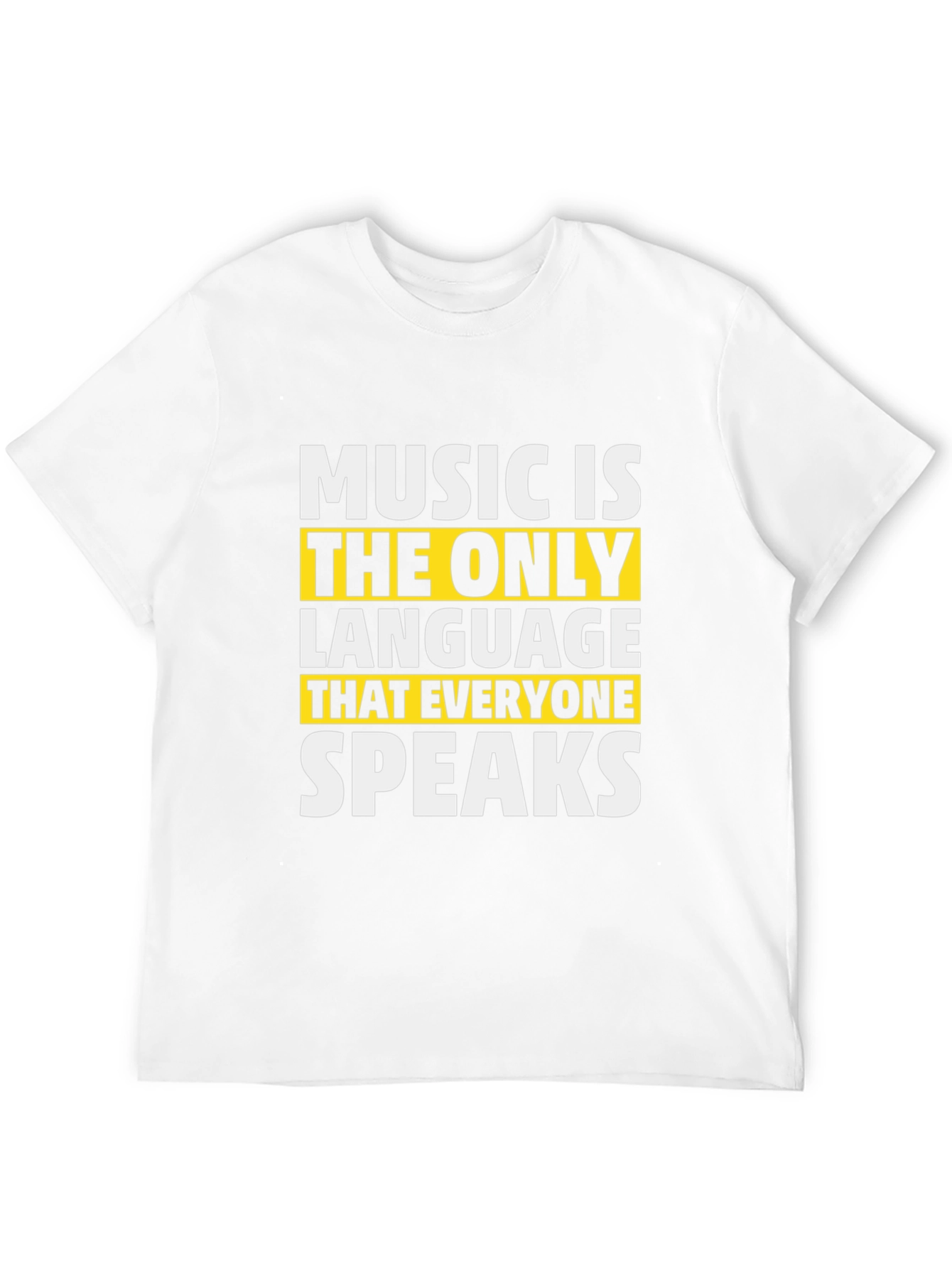 Music is the Only Language T-Shirt