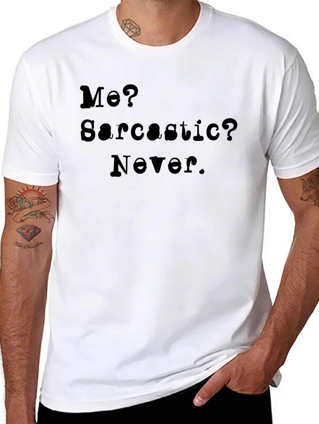 Sarcastic? Never! Graphic T-Shirt