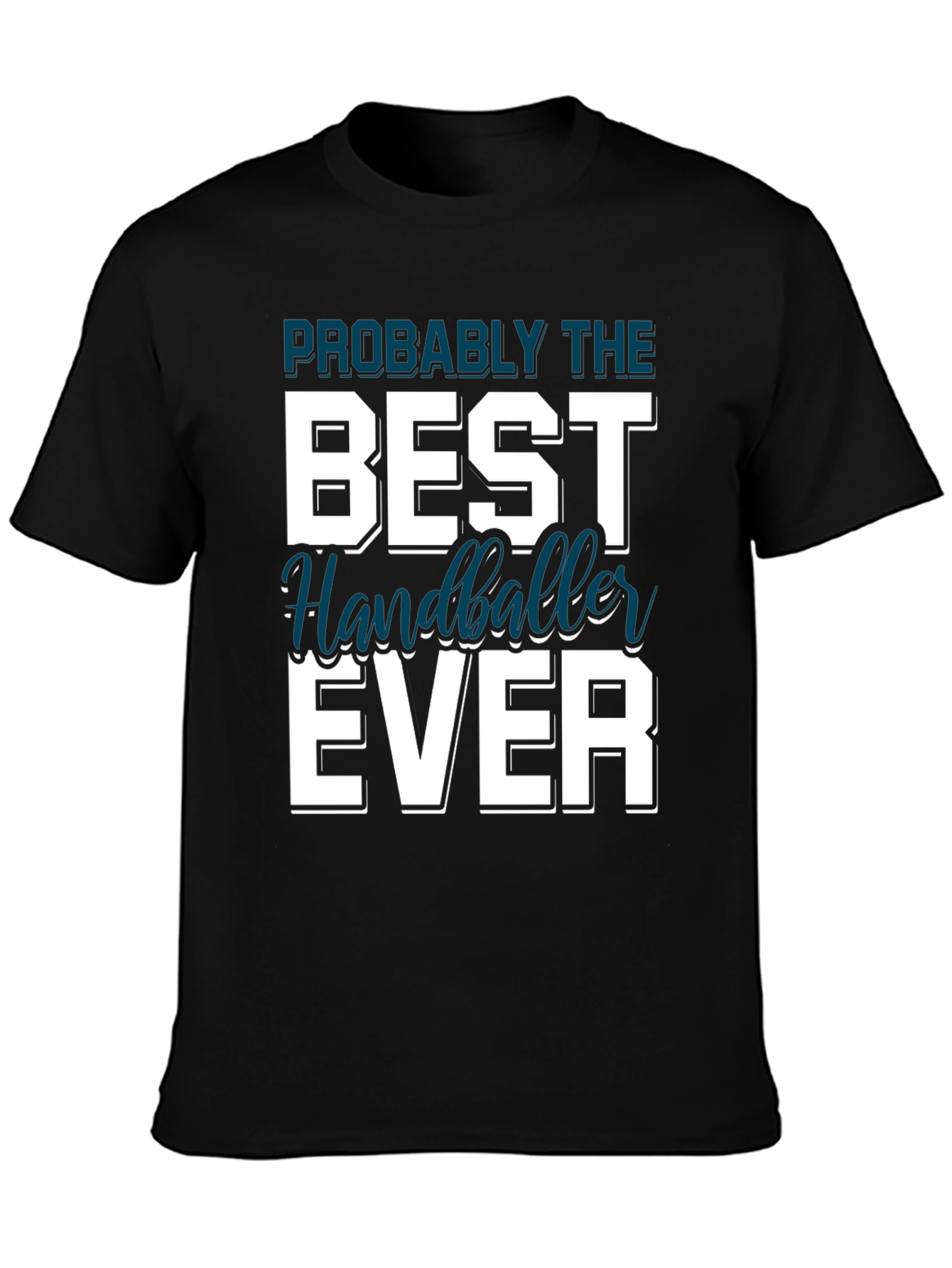 Best Handballer Ever T-Shirt Black Cotton