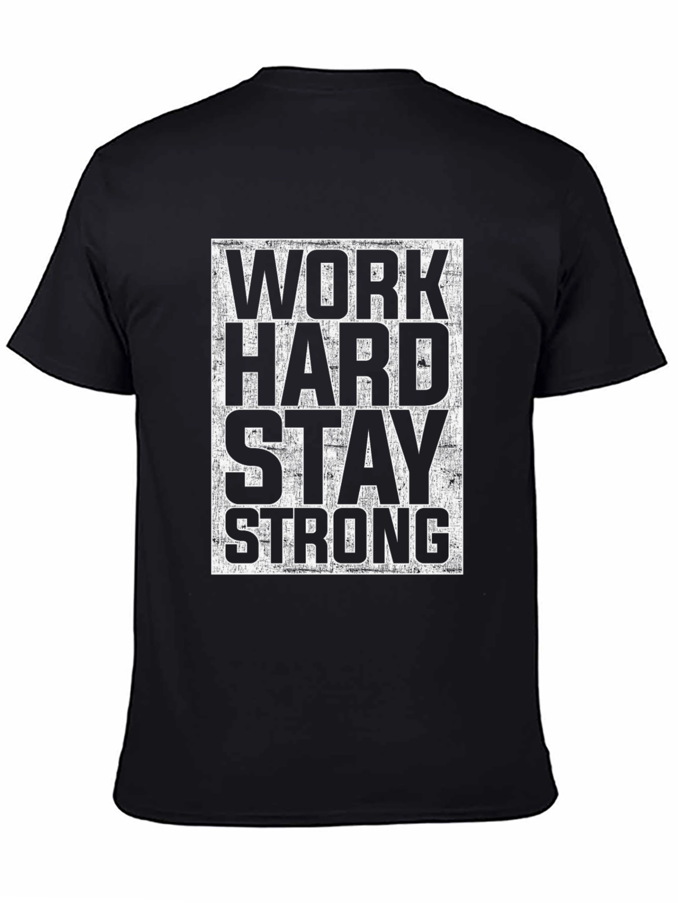 Work Hard Stay Strong Graphic Tee