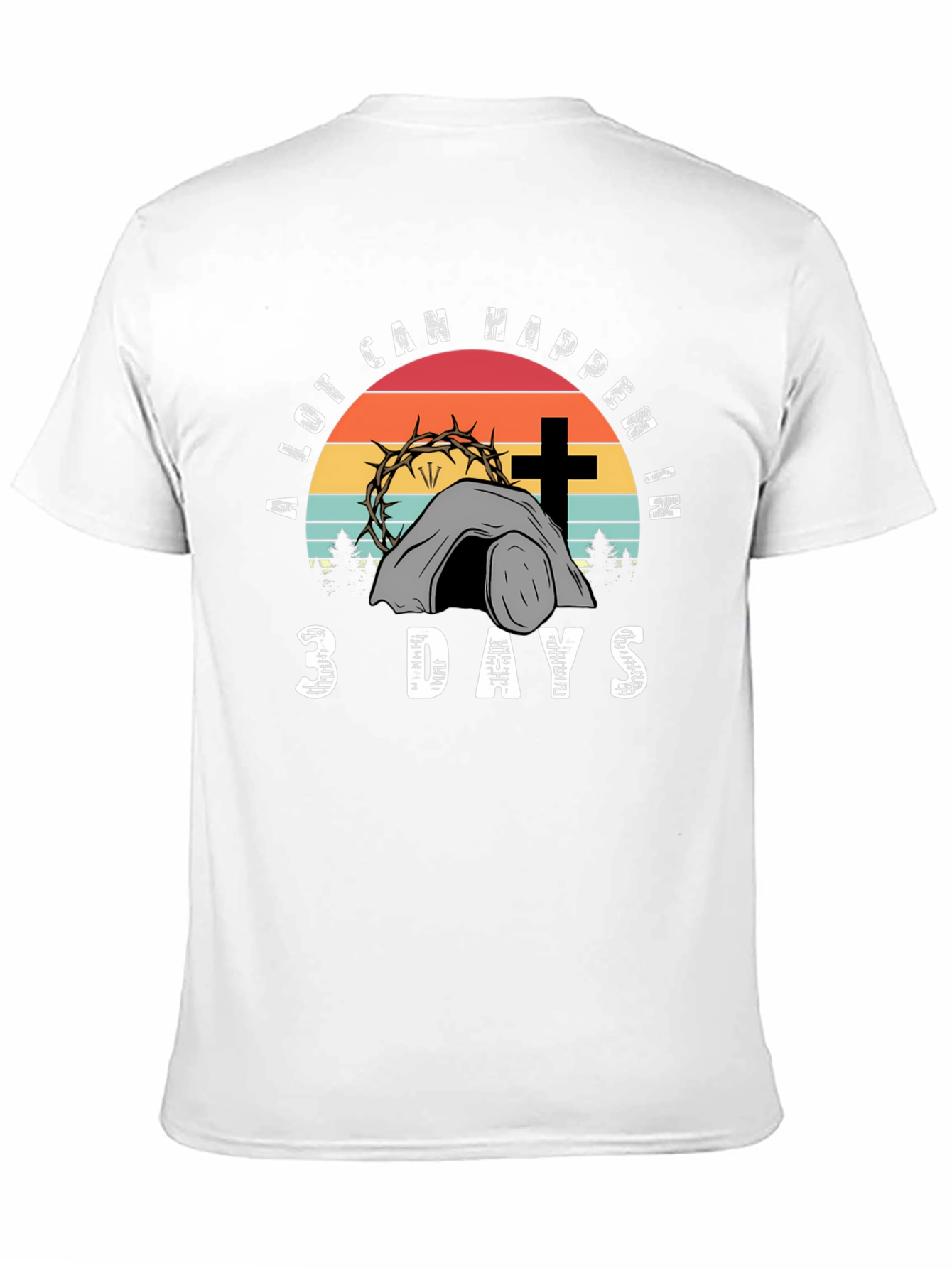 A Lot Can Happen in 3 Days Easter T-Shirt