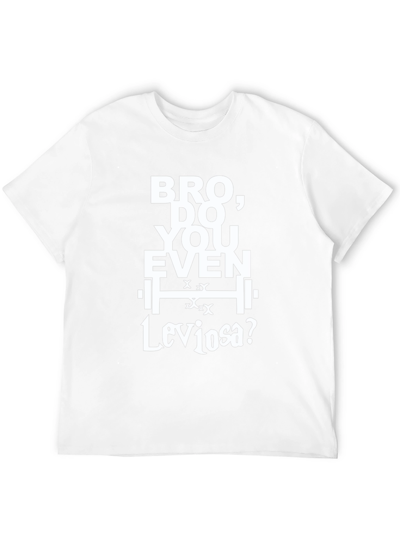Bro Do You Even Leviosa? T-Shirt - Black